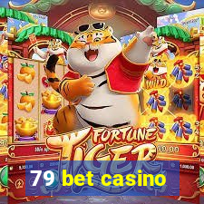 79 bet casino